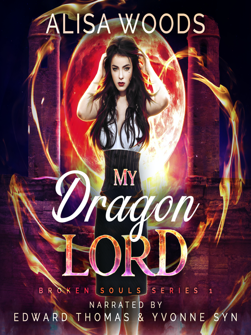 Title details for My Dragon Lord (Broken Souls 1) by Alisa Woods - Available